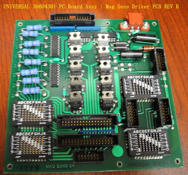 UNIVERSAL 30604301 PC Board Assy | Mag Sens Driver PCB REV B