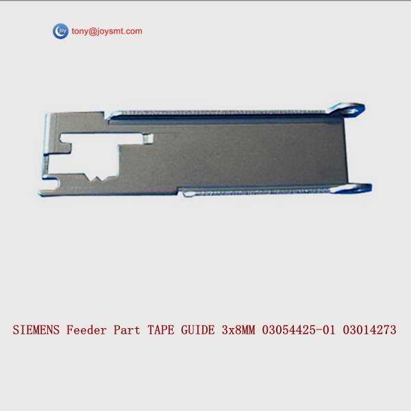 SIEMENS Feeder Part TAPE GUIDE 3x8MM 03054425-01 03014273